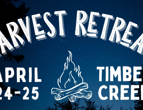 Harvest Church Retreat in April