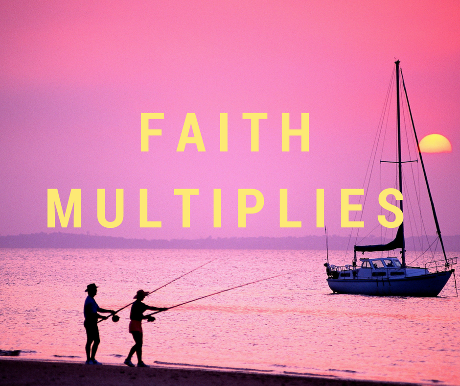 Value #2: Faith Multiplies