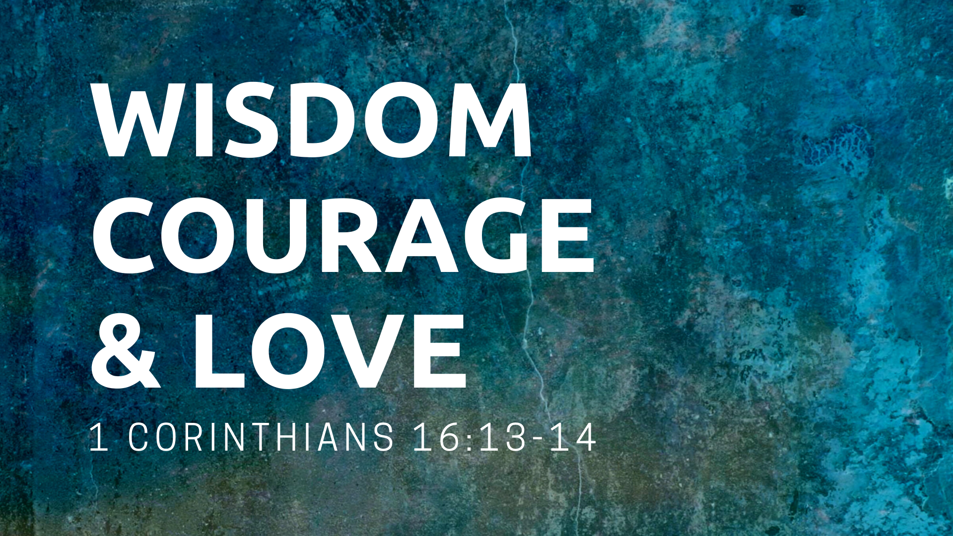 wisdom-courage-and-love-harvest-church