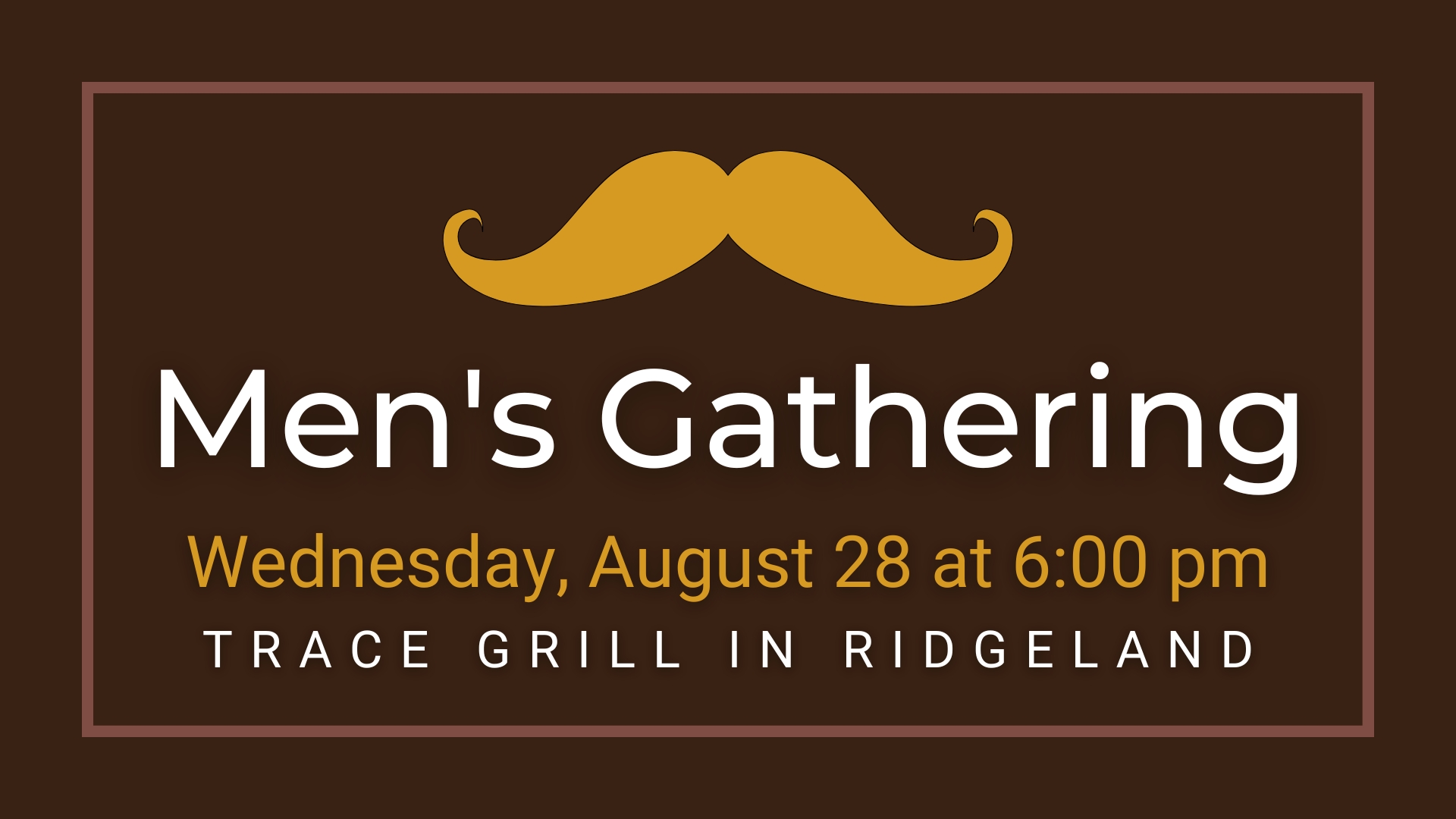 Men’s Gathering August 28