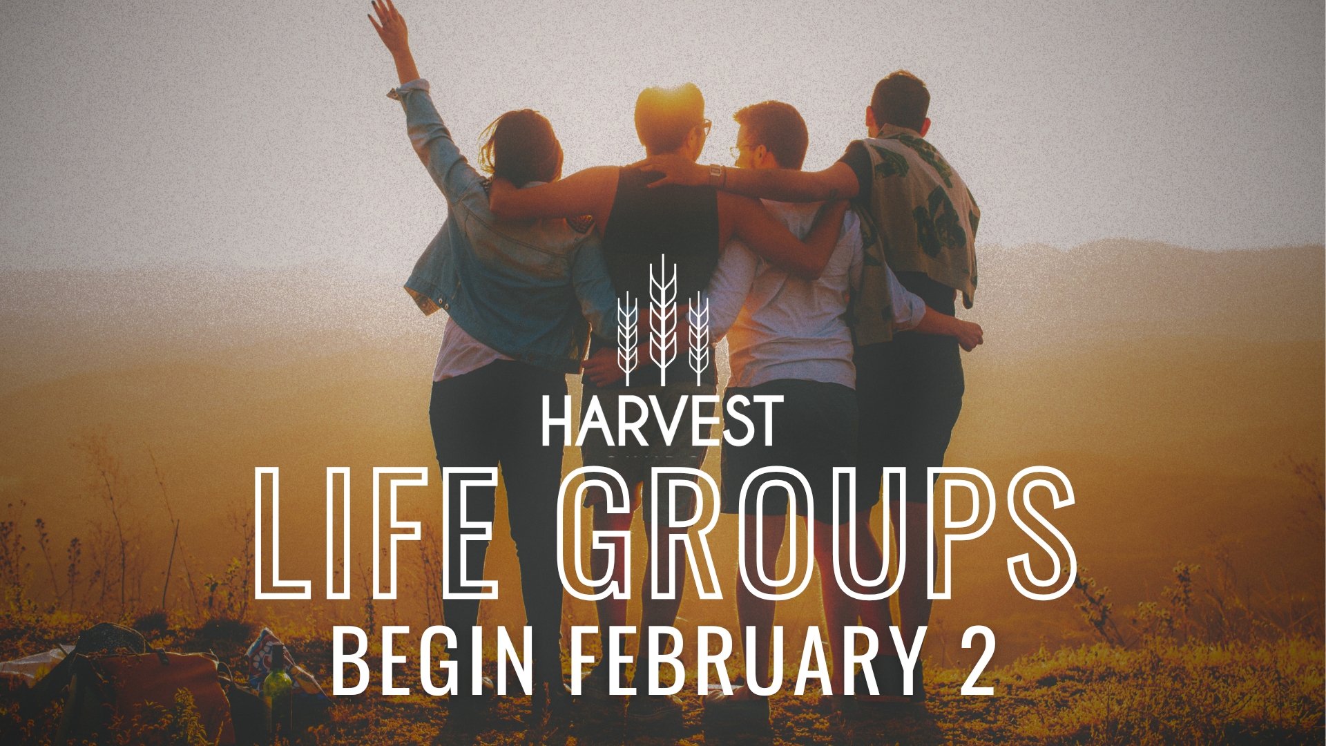 Life Groups begin February 2